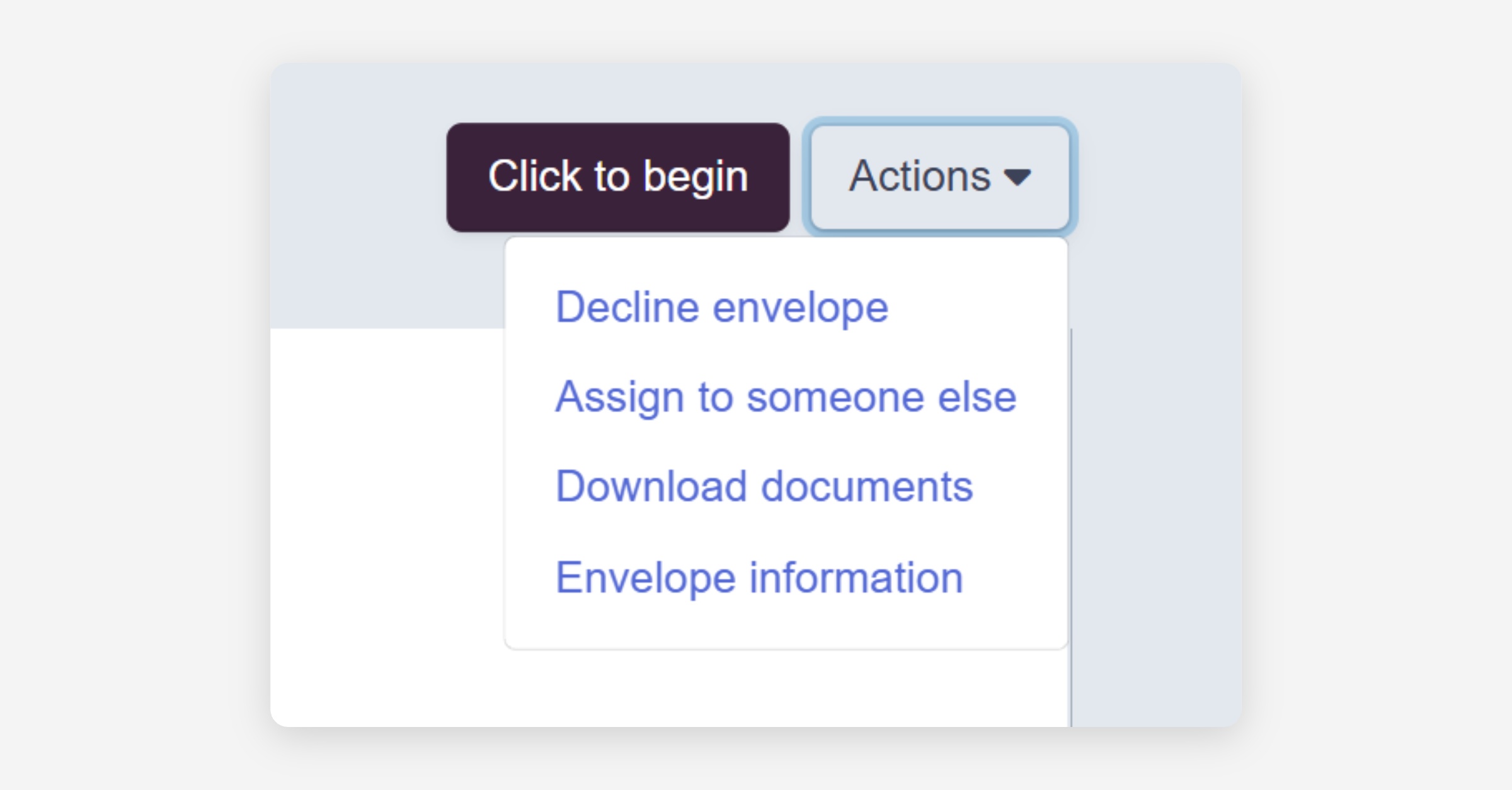 Actions dropdown menu with envelope options next to Click to begin button