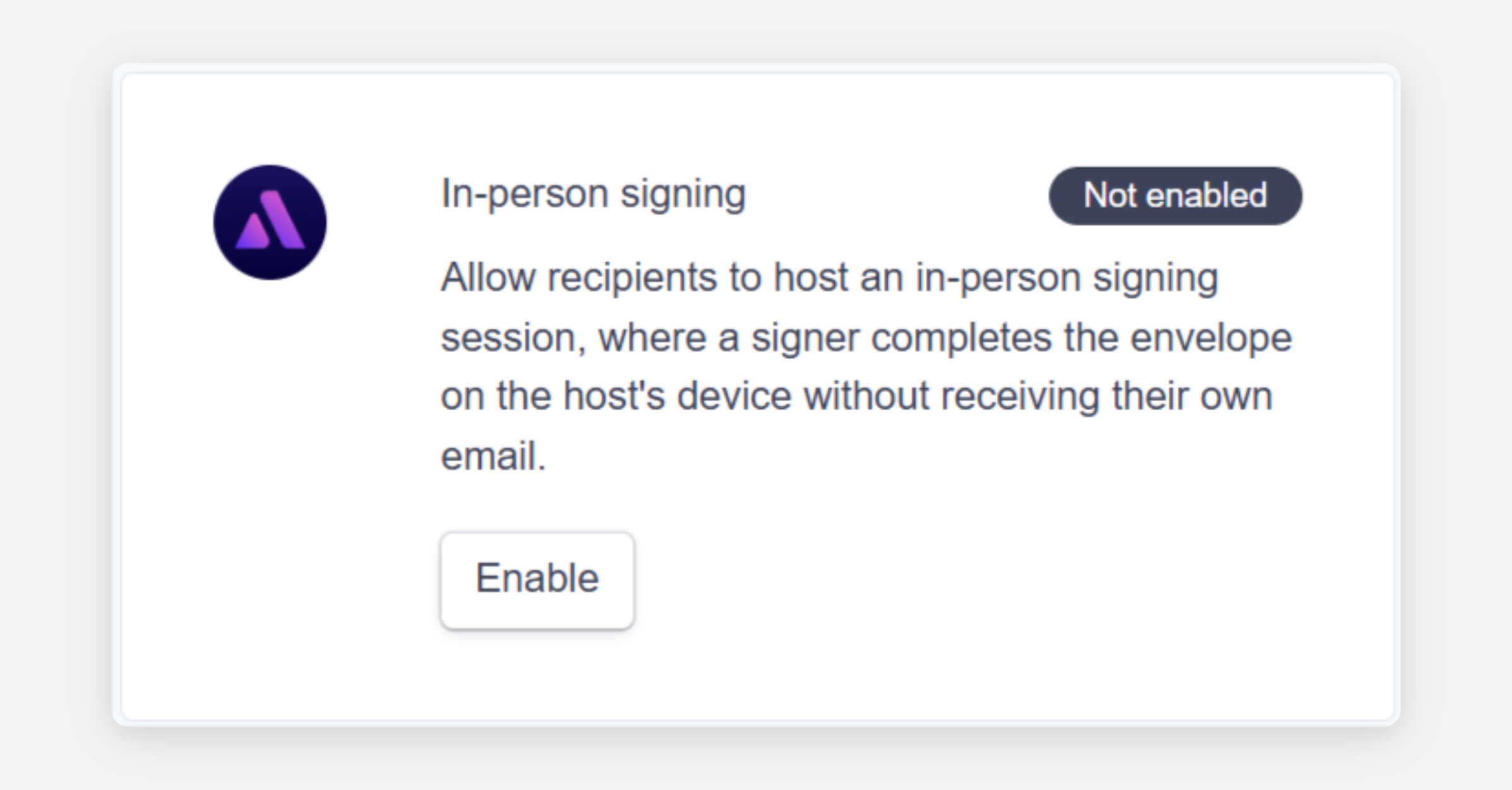 In-person signing feature card, not enabled