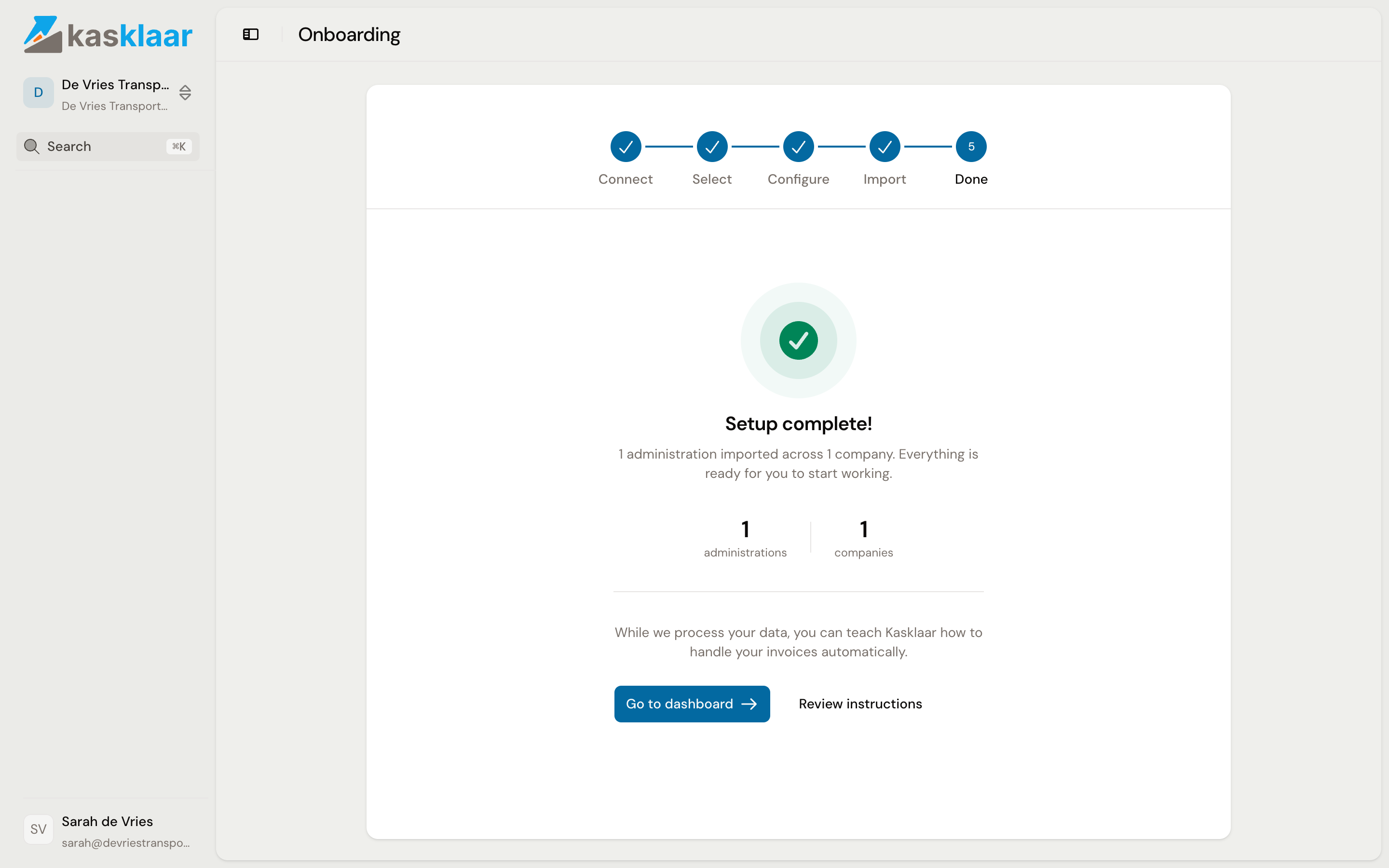 The Done screen with the message Setup complete and the buttons Go to dashboard and Review instructions