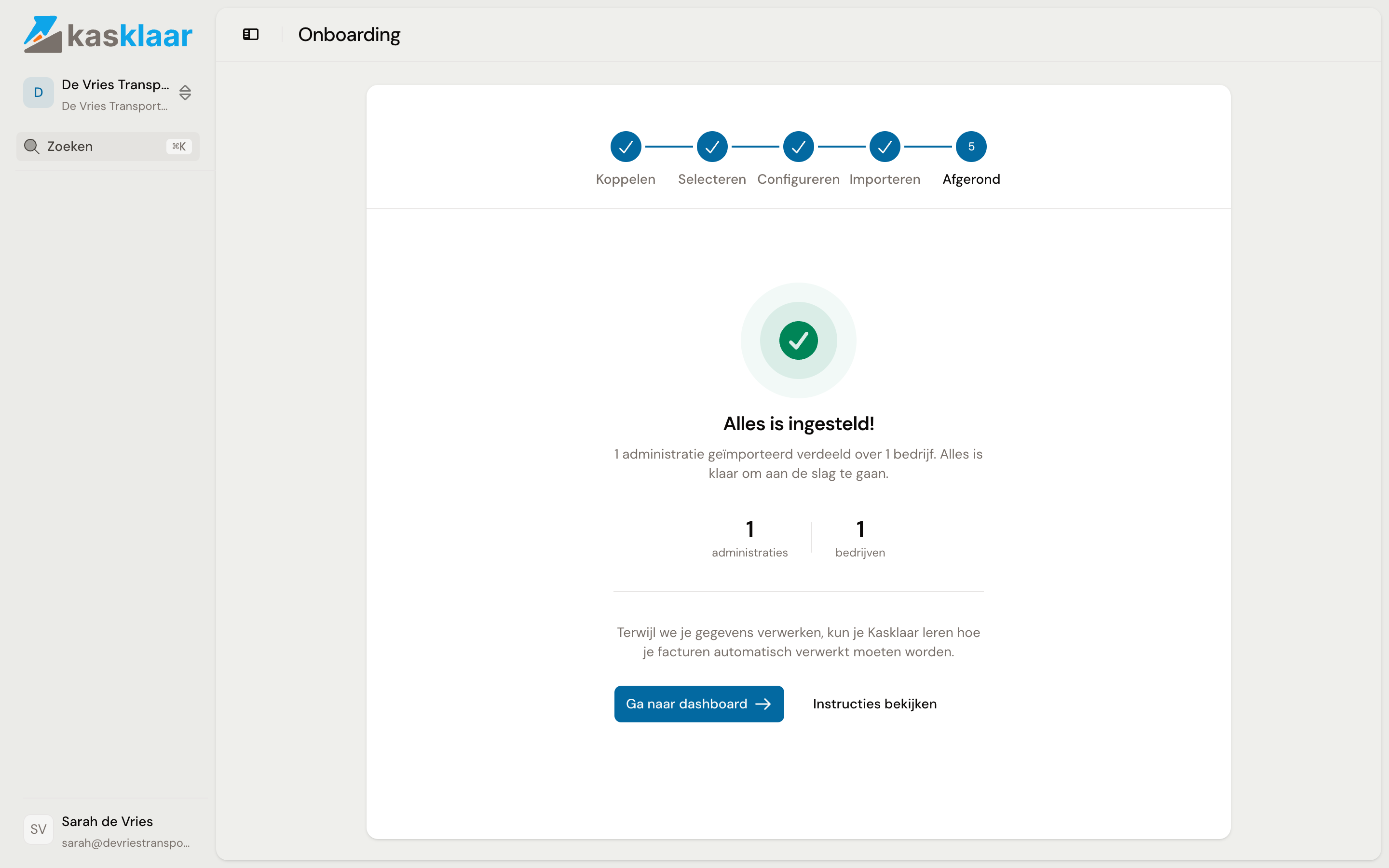 Het scherm Afgerond met de melding Alles is ingesteld en de knoppen Ga naar dashboard en Instructies bekijken