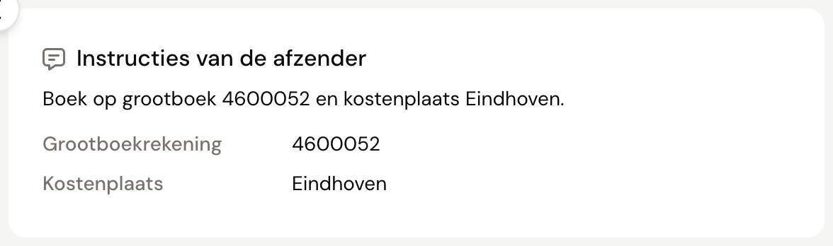 Het blok Instructies van de afzender met de zin uit de mail en daaronder de uitgelezen grootboekrekening en kostenplaats