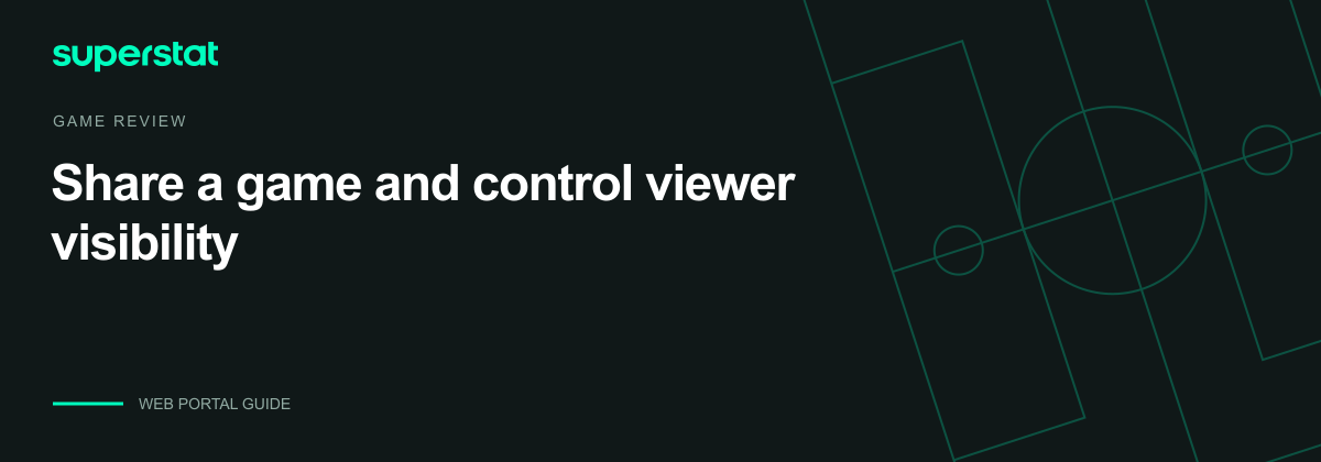 Share a game and control viewer visibility — Superstat guide