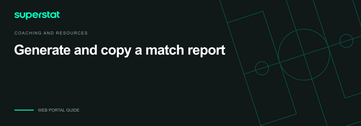Generate and copy a match report — Superstat guide