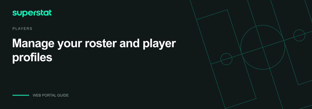 Manage your roster and player profiles — Superstat guide
