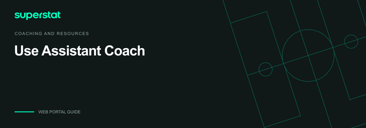 Use Assistant Coach — Superstat guide