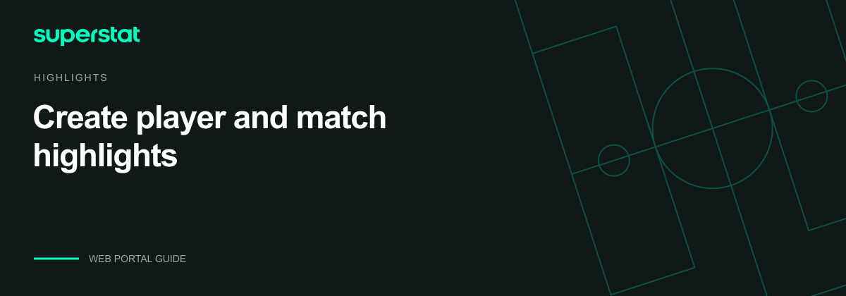 Create player and match highlights — Superstat guide