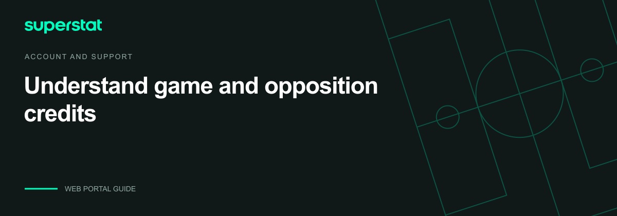 Understand game and opposition credits — Superstat guide