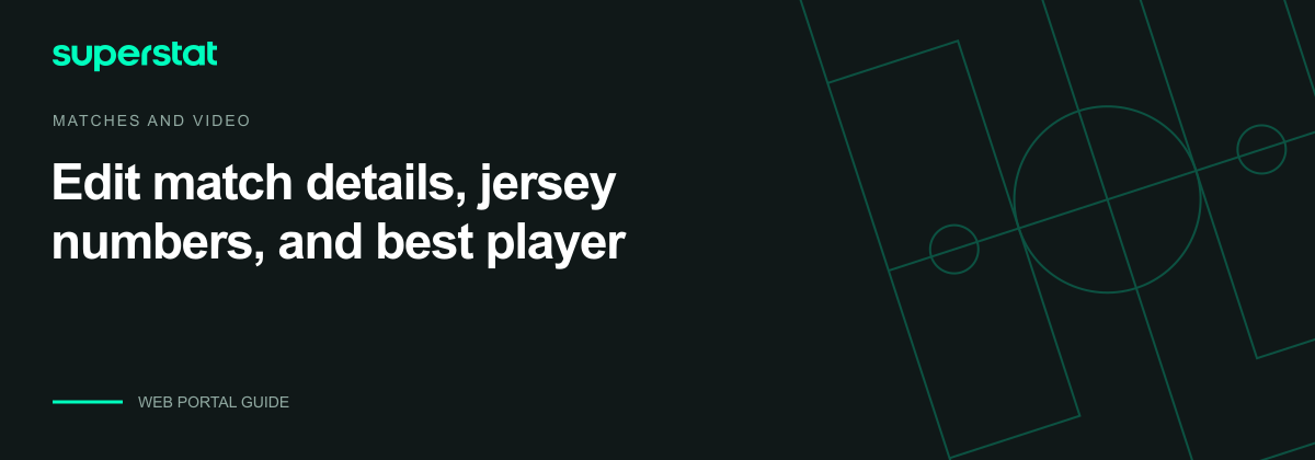 Edit match details, jersey numbers, and best player — Superstat guide