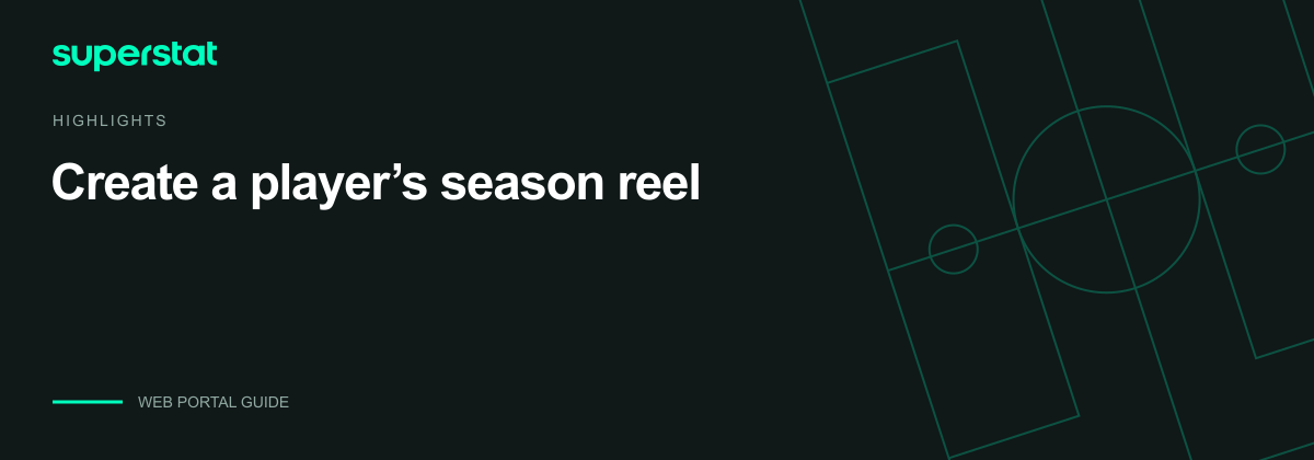 Create a player’s season reel — Superstat guide